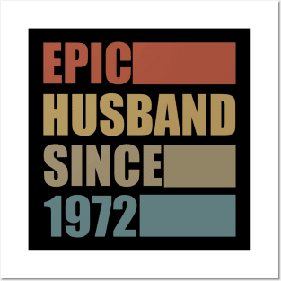 Vintage Epic Husband Since 1972 Posters and Art